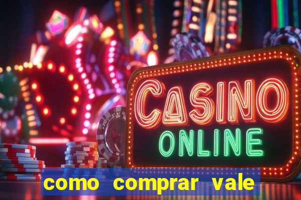 como comprar vale sorte online